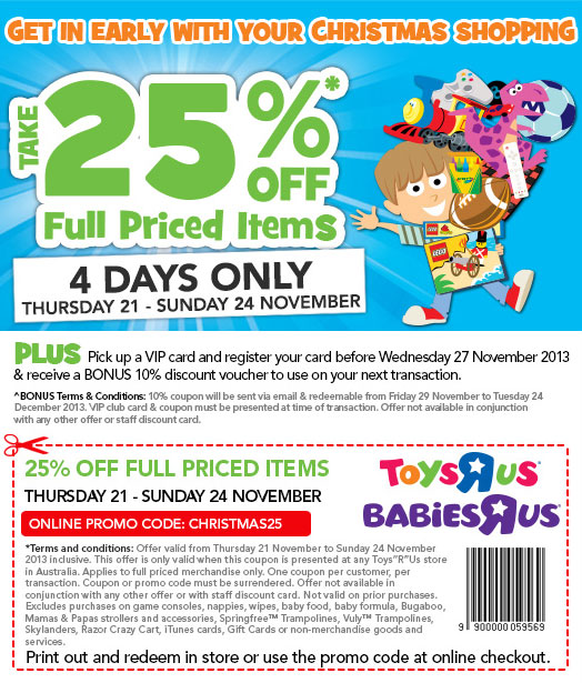 Get in early with your Christmas Shopping. Take 25% off full priced items. 4 days only. Thursday 21 - Sunday 24 November.