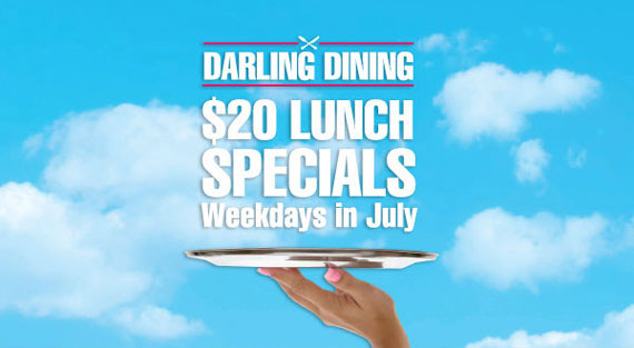 Darling Dining - $20 Lunch Specials Weekdays in July